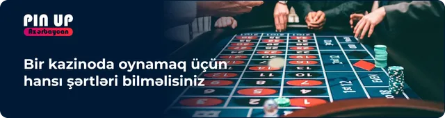 Bir kazinoda oynamaq üçün hansı şərtləri bilməlisiniz: dan xəbərlər pinup-kazino.com&nbsp;