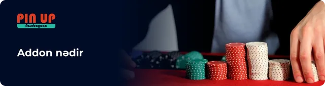 Poker addon nə deməkdir? : dan xəbərlər pinup-kazino.com